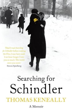 Searching For Schindler - The true story behind the Booker Prize winning novel 'Schindler's Ark'