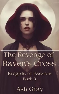 The Revenge of Raven's Cross - Knights of Passion, #3