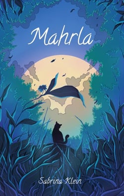 Mahrla - Der erste Teil der Adra-Trilogie