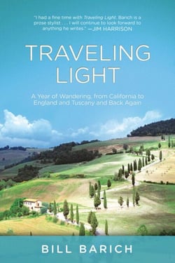 Traveling Light - A Year of Wandering, from California to England and Tuscany and Back Again