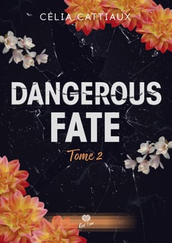 Je te protégerai - Dangerous Fate, T2