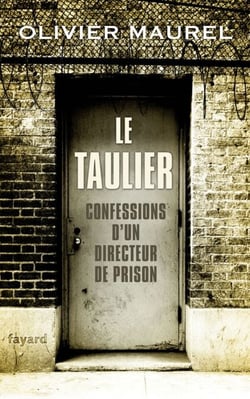 Le Taulier - Confessions d'un directeur de prison