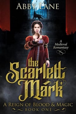 The Scarlett Mark - A Reign of Blood and Magic, #1