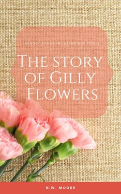 The Story of Gilly Flowers - The Antrim Cycle Short Stories