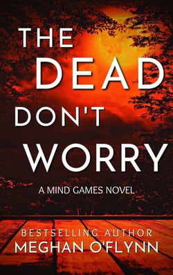 The Dead Don’t Worry - Mind Games, #4