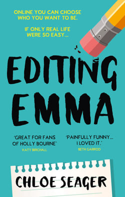 Editing Emma - Online you can choose who you want to be. If only real life were so easy…