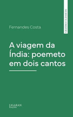 A viagem da Índia: poemeto em dois cantos