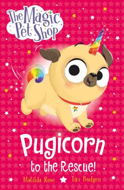 Pugicorn to the Rescue! - Book one in a new chapter book series