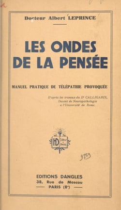 Les ondes de la pensée - Manuel pratique de télépathie provoquée