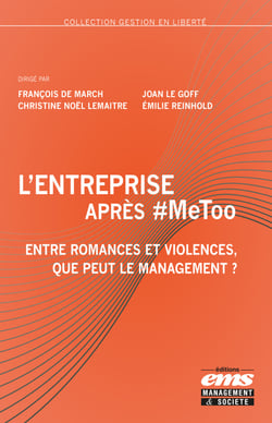 L'entreprise après #MeToo - Entre romances et violences, que peut le management ?