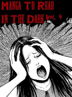 Manga To Read In The Dark Vol. 4 - Manga To Read In The Dark, #4