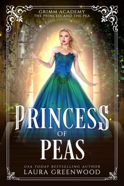 Princess Of Peas - Grimm Academy Series, #17