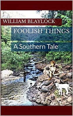 Foolish Things: A Southern Tale