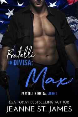 Fratelli in divisa: Max - Fratelli in divisa, #1