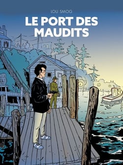 Lou Smog 1 - Le Port des maudits