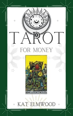 Tarot For Money: How To Use The Power Of Tarot To Transform Your Financial Life - Real World Tarot Books, #3