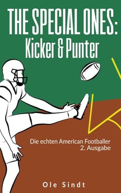 The Special Ones: Kicker &amp; Punter - Die echten American Footballer (2. Ausgabe)