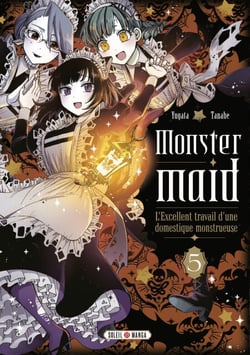 Monster Maid T05 - L'Excellent travail d'une domestique mons