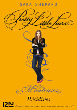 Les Menteuses - tome 9 Récidives