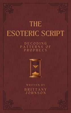 The Esoteric Script Decoding Patterns of Prophecy