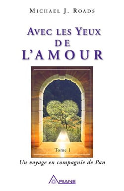 Avec les yeux de l'amour, tome 1 - Un voyage en compagnie de Pan