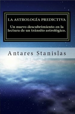 La astrología predictiva. Un nuevo descubrimiento en la lectura de un tránsito astrológico
