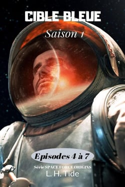 Cible Bleue : Episodes 4 à 7 de la Saison 1 - Space Force Origins, #2