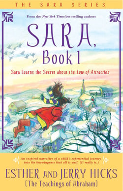 Sara, Book 1 - Sara Learns the Secret about the Law of Attraction