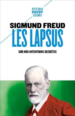 Les lapsus - Sur nos intentions secrètes