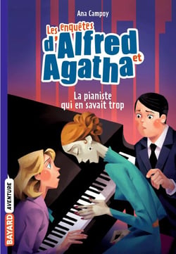 Les enquêtes d'Alfred et Agatha poche, Tome 04 - La pianiste qui en savait trop