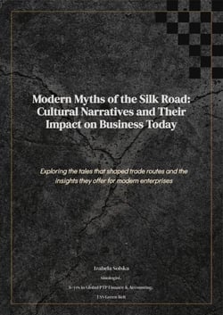 Modern Myths of the Silk Road: Cultural Intelligence for High-Stakes Deals - Business with China