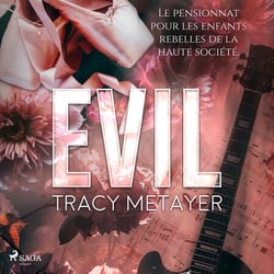 Evil - Le pensionnat pour les enfants rebelles de la haute-société