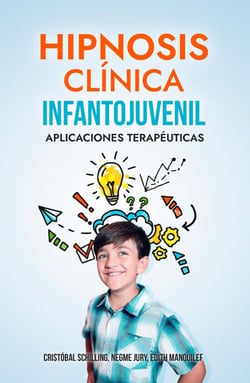 Hipnosis Clínica Infanto Juvenil, Aplicaciones Terapéuticas