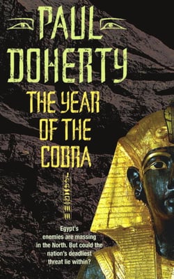 The Year of the Cobra (Akhenaten Trilogy, Book 3) - A thrilling tale of the secrets of the Egyptian pharaohs