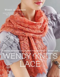 Wendy Knits Lace - Essential Techniques and Patterns for Irresistible Everyday Lace