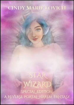 Star Wizard: A Reverse Portal Harem Fantasy - Special Edition (Parts 1-2) - Star Wizard