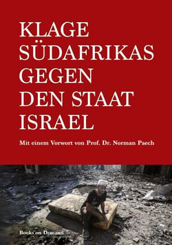 Klage Südafrikas gegen den Staat Israel - Klageschrift der Republik Südafrika an den Internationalen Gerichtshof zur Einleitung eines Verfahrens gegen den Staat Israel