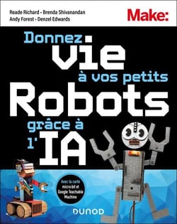 Donnez vie à vos petits robots grâce à l'IA - Avec la carte Micro:Bit et Google Teachable Machine