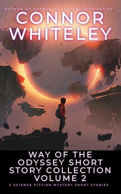Way Of The Odyssey Short Story Collection Volume 2: 5 Science Fiction Short Stories - Way Of The Odyssey Science Fiction Fantasy Stories