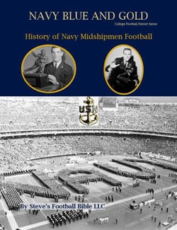 Navy Blue and Gold - History of Navy Midshipmen Football - College Football Patriot Series, #2