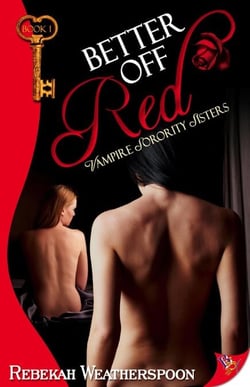 Better Off Red - Vampire Sorority Sisters, #1