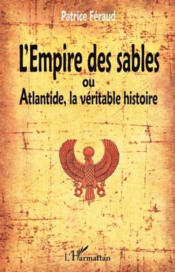 L'Empire des sables - Ou Atlantide, la véritable histoire