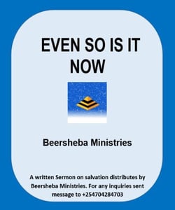Even so is it Now - Written Sermons, #1