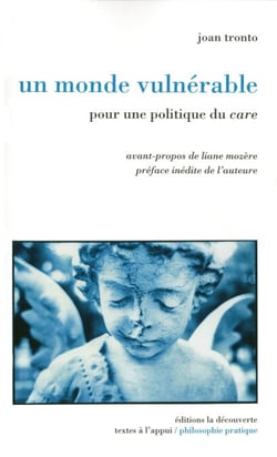 Un monde vulnérable - Pour une politique du care