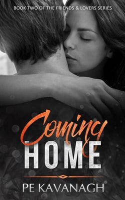 Coming Home - Friends &amp; Lovers, #2