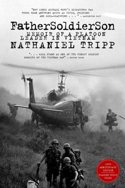 Father, Soldier, Son - Memoir of a Platoon Leader In Vietnam