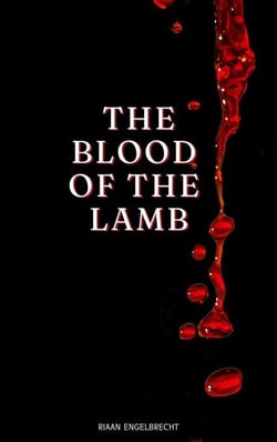 The Blood of the Lamb - The Vine