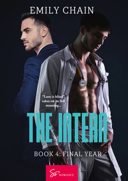 The Intern - Book 4 - Final Year: Unmasking the Truth