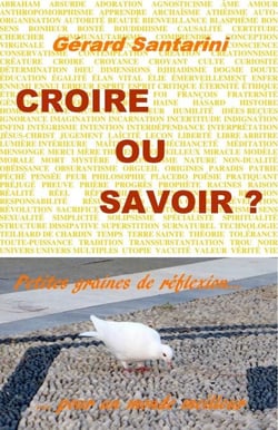 Croire ou savoir ? - Petites graines de réflexion pour un monde meilleur