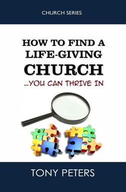 How to Find a Life-Giving Church – You Can Thrive In